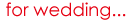 フォ・ウェディング